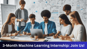 Read more about the article We Are Offering a 3-Month Machine Learning Internship: Join Us