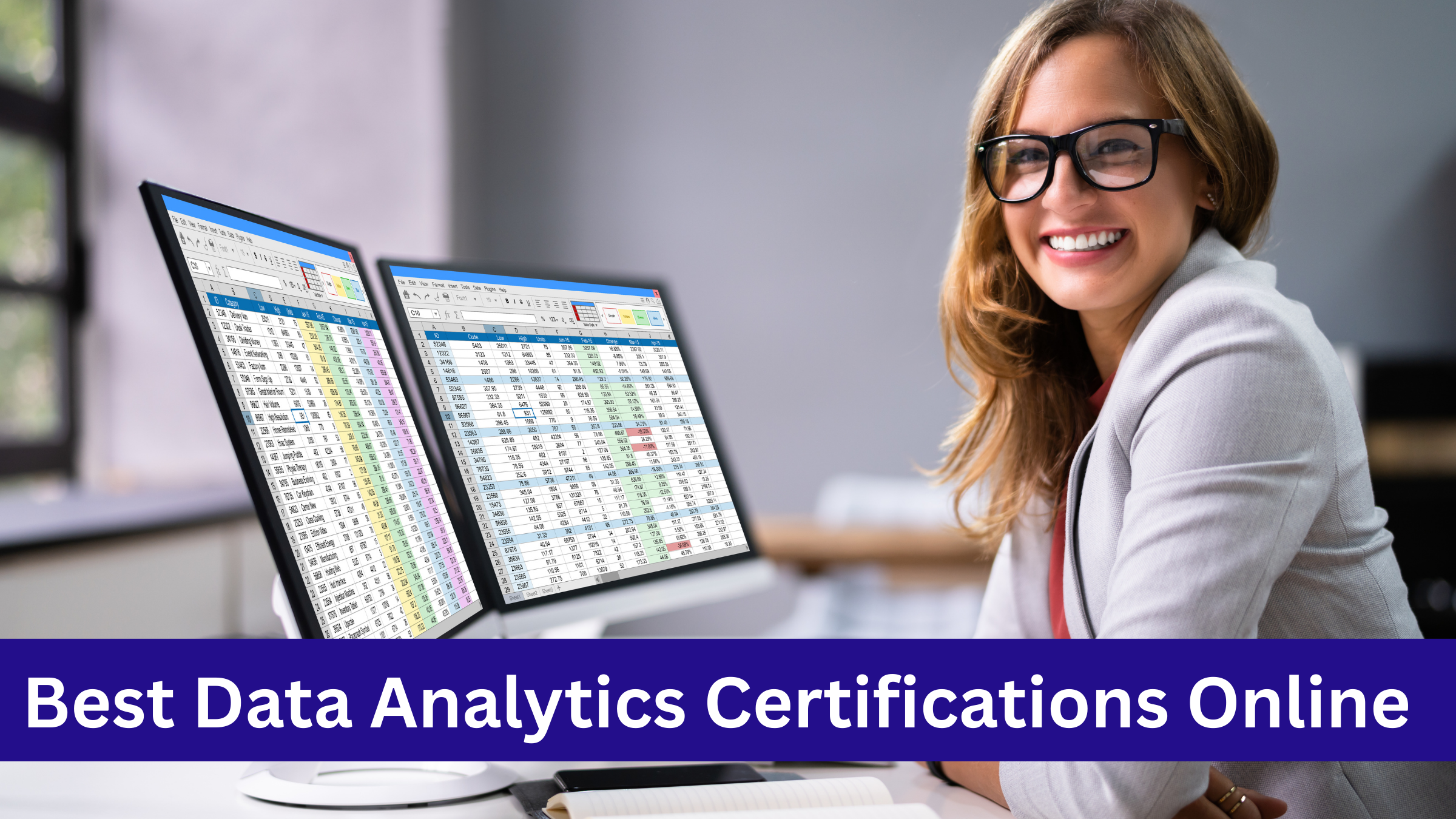 Smiling businesswoman working on data analytics spreadsheets displayed on dual monitors with a caption 'Best Data Analytics Certifications Online