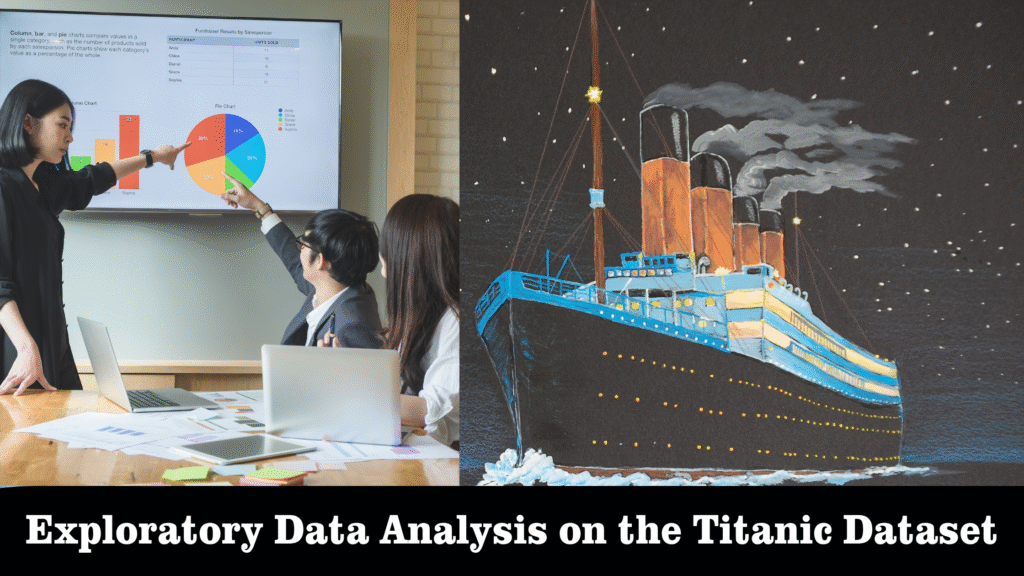 Exploratory Data Analysis on the Titanic Dataset - BiStartX